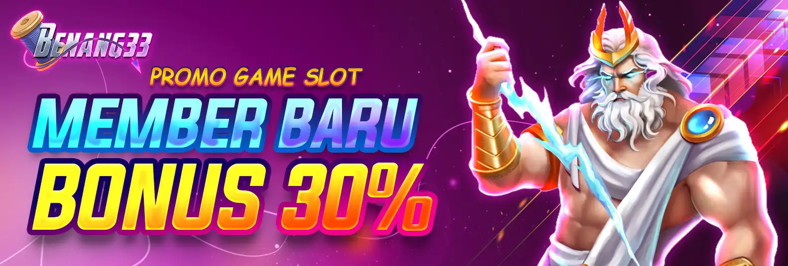 BONUS MEMBER BARU 30% SLOT