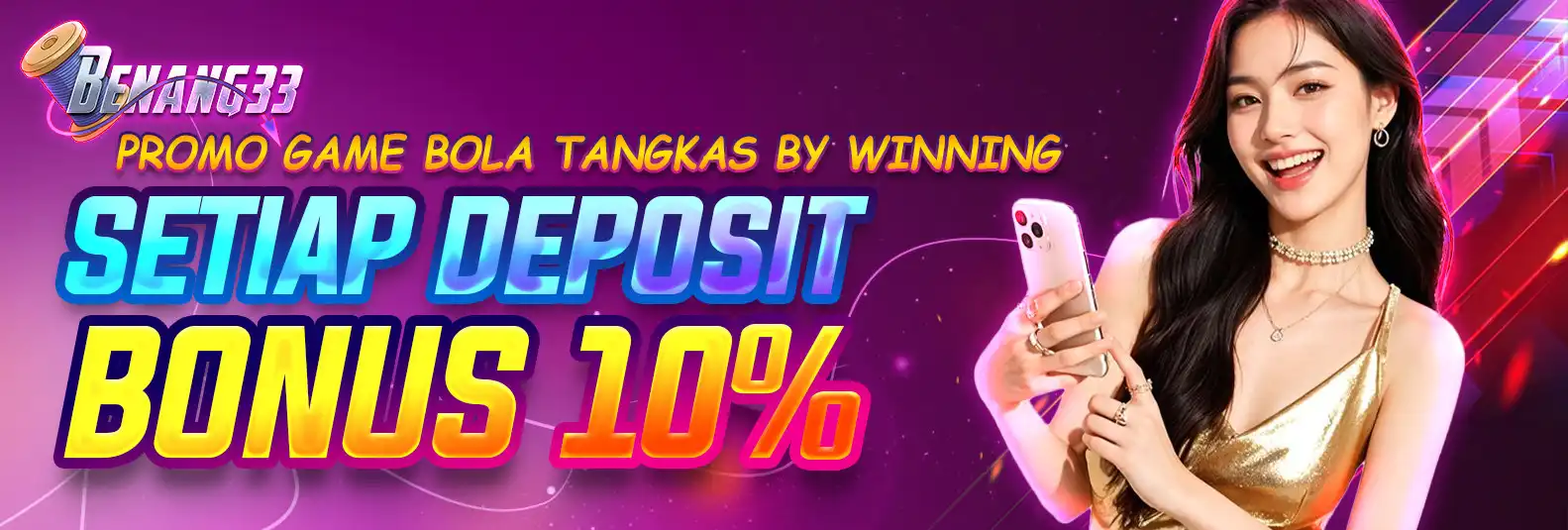 BONUS DEPOSIT 10% BOLATANGKAS BY WINNING